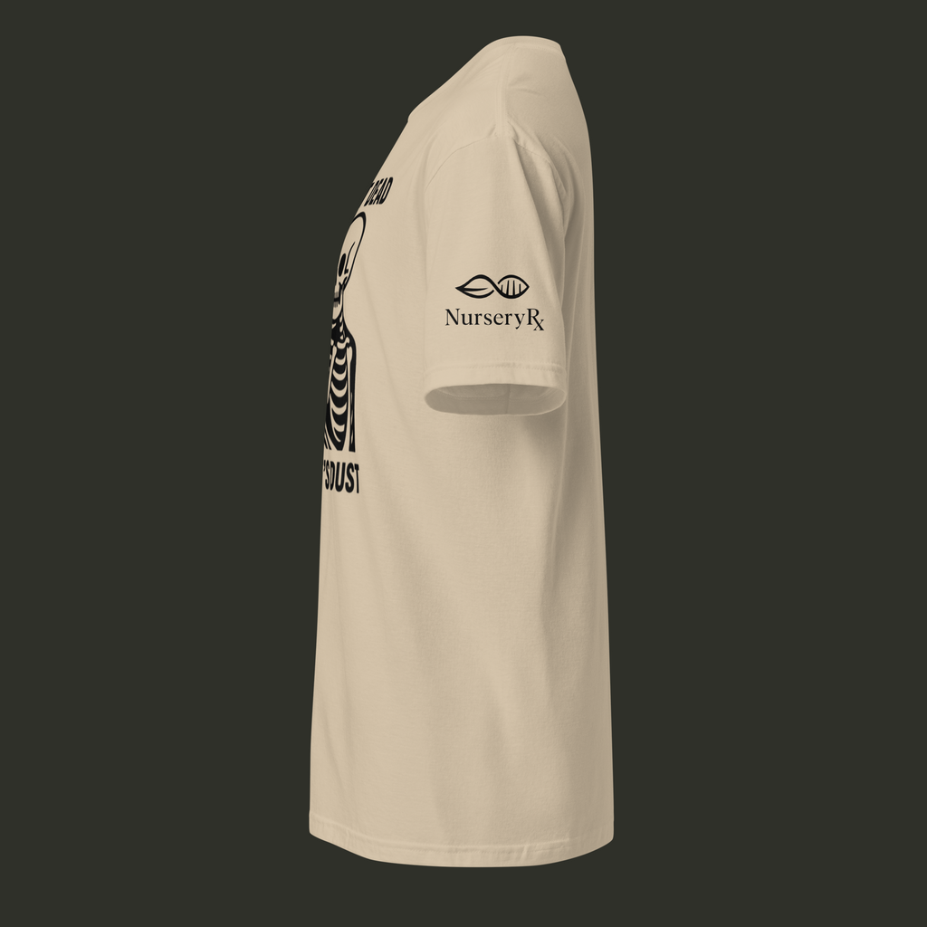 Not Dead Till it's Dust T-Shirt