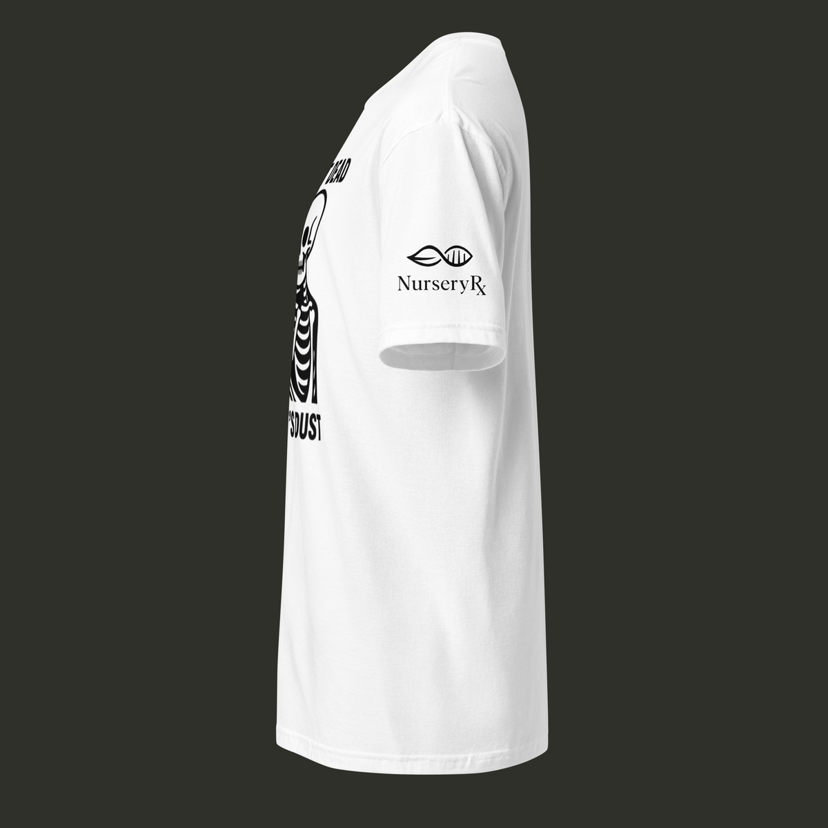 Not Dead Till it's Dust T-Shirt